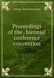 Proceedings of the . biennial conference convention, Kansas. Tax Commission 