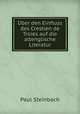 Uber den Einfluss des Crestien de Troies auf die altenglische Literatur, Paul Steinbach 
