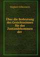Uber die Bedeutung des Gesichtssinnes fur das Zustandekommen der ., Siegbert Silberstein 