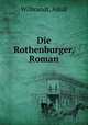 Die Rothenburger, Roman, Wilbrandt, Adolf 