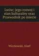 Lww; jego rozwoj i stan kulturalny oraz Przewodnik po miecie, 