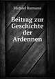 Beitrag zur Geschichte der Ardennen, Michael Bormann 