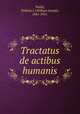 Tractatus de actibus humanis, Walsh, William J. (William Joseph), 1841-1921. 