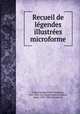 Recueil de legendes illustrees microforme, Ludger Gravel 