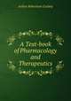 A Text-book of Pharmacology and Therapeutics, Arthur Robertson Cushny 