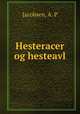 Hesteracer og hesteavl, Jacobsen, A. P 