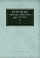 Beitrage zur vaterlandischen geschichte. 4, Historische und Antiquarische Gesellschaft zu Basel,Historische Gesellschaft zu Basel 