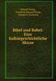 Bibel und Babel: Eine kulturgeschichtliche Skizze, Eduard Konig 