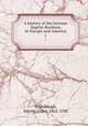 A history of the German Baptist Brethren in Europe and America. 1, Brumbaugh, Martin Grove, 1862-1930 