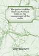 The pocket and the stud : or, Practical hints on the management of the stable, Harry Hieover 