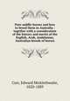 Pure saddle-horses and how to breed them in Australia : together with a consideration of the history and merits of the English, Arab, Andalusian, & Australian breeds of horses, Curr, Edward Micklethwaite, 1820-1889 