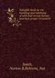 Valuable book on the handling and subduing of wild and vicious horses and their proper treatment, Smith, Norton B,Behrens, Nat 
