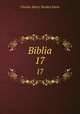 Biblia. 17, Charles Henry Stanley Davis 