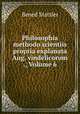 Philosophia methodo scientiis propria explanata Aug. vindelicorum ., Volume 6, Bened Stattler 