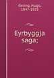 Eyrbyggja saga;, Gering, Hugo, 1847-1925 