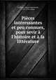 Pieces interessantes et peu connues, pour sevir a l