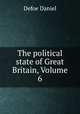 The political state of Great Britain, Volume 6, Daniel Defoe 