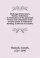 Berkyngechirche juxta Turrim. Collections in illustration of the parochial history and antiquities of the ancient parish of Allhallows Barking, in the city of London, Maskell, Joseph, 1829-1890 