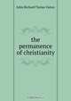 the permanence of christianity, John Richard Turner Eaton 