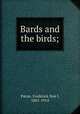 Bards and the birds;, Frederick Noe?l Paton 