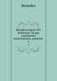 Benedicti papae XIV. Bullarium: In quo continentur constitutiones, epistolae .. 6, Benedict 