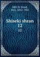 Shiseki shran. 12, 880-01 Kond, Heij, 1832-1901 