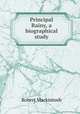 Principal Rainy, a biographical study, Robert Mackintosh 