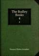 The Bodley Books. 4, Scudder, Horace Elisha, 1838-1902 
