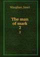 The man of mark. 2, Janet Maughan 