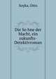 Die So?hne der Macht, ein zukunfts-Detektivroman, Otto Soyka 