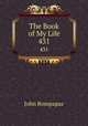 The Book of My Life. 431, John Rompapas 