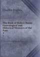 The Book of Robert Burns: Genealogical and Historical Memoirs of the Poet .. 3, Rogers, Charles, 1825-1890 