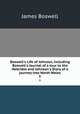 Boswell`s Life of Johnson, including Boswell`s Journal of a tour to the Hebrides and Johnson`s Diary of a journey into North Wales. 5, James Boswell 
