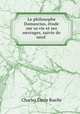 Le philosophe Damascius, etude sur sa vie et ses ouvrages, suivie de neuf ., Charles Emile Ruelle 