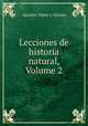Lecciones de historia natural, Volume 2, Agustin Yanez y Girona 
