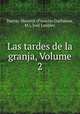 Las tardes de la granja, Volume 2, Francois Guillaume 