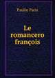 Le romancero francois, Paulin Paris 