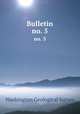 Bulletin. no. 5, Washington Geological Survey 