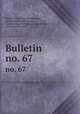 Bulletin. no. 67, United States National Museum , Smithsonian Institution , Smithsonian Institution, United States, National Museum 