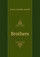 Brothers, Horace Annesley Vachell 