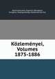 Kozlemenyei, Volumes 1875-1886, Agrartudomanyi Egyetem 