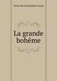 La grande boheme, Victor Henri Rochefort-Lucay 