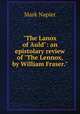 "The Lanox of Auld": an epistolary review of "The Lennox, by William Fraser.", Mark Napier 