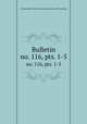 Bulletin. no. 116, pts. 1-5, United States. Bureau of entomology. [from old catalog] 