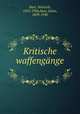 Kritische waffengange, Hart, Heinrich, 1855-1906,Hart, Julius, 1859-1930 