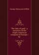 The lake of gold : a narrative of the Anglo-American conquest of Europe / by ., George Chetwynd Griffith 