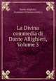 La Divina commedia di Dante Allighieri, Volume 3, Dante Alighieri, Francesco Trissino (conte.) 