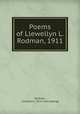 Poems of Llewellyn L. Rodman, 1911, Rodman, Llewellyn L. [from old catalog] 