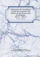 Mmoires de l`Acadmie royale des sciences, des lettres et des beaux-arts de Belgique. Vol 31 - Vol 31, 
