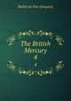 The British Mercury. 4, Mallet du Pan (Jacques) 